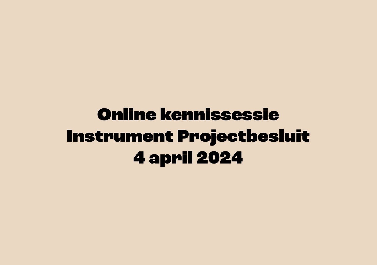 kennissessie_instrument_projectbesluit